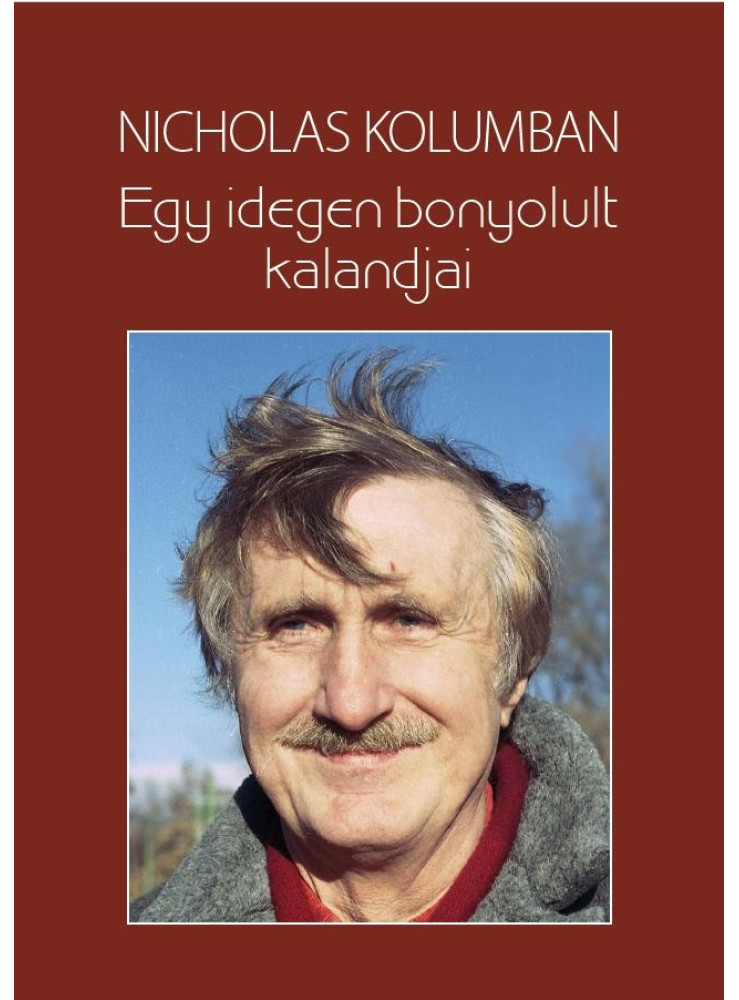 EGY IDEGEN BONYOLULT KALANDJAI