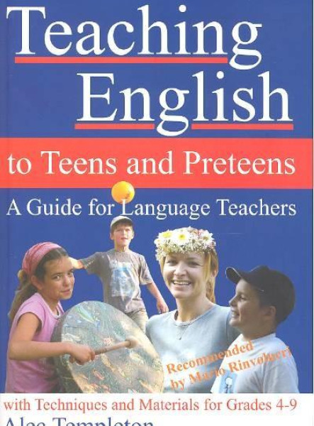 TEACHING ENGLISH TO TEENS AND PRETEENS