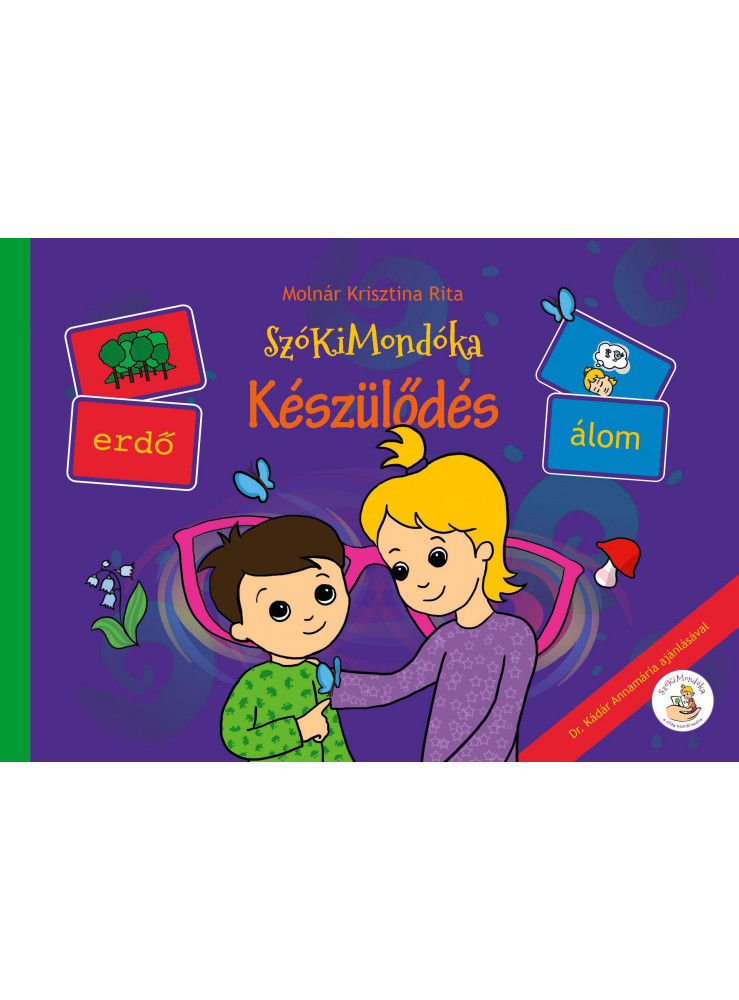 KÉSZÜLŐDÉS - SZÓKIMONDÓKA