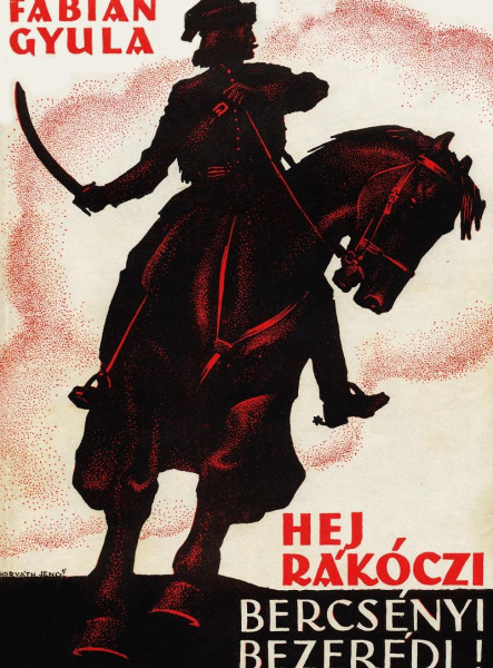 HEJ, RÁKÓCZI, BERCSÉNYI, BEZERÉDJ!