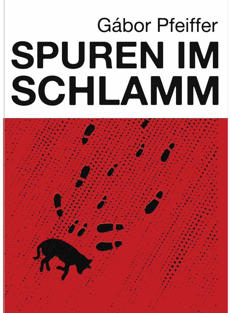 SPUREN IM SCHLAMM SPUREN IM SCHLAMM