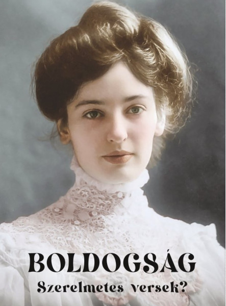 BOLDOGSÁG - SZERELMETES VERSEK?