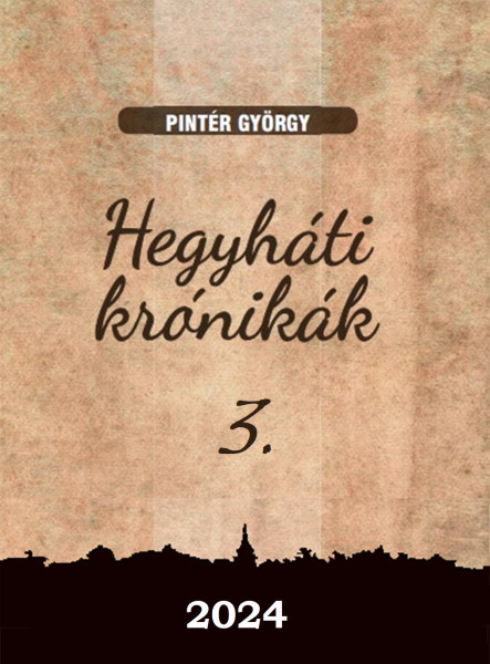 HEGYHÁTI KRÓNIKÁK 3.