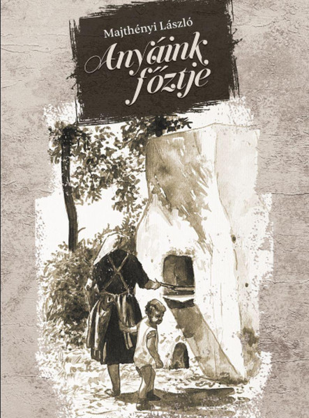 ANYÁINK FŐZTJE