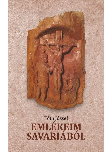 EMLÉKEIM SAVARIÁBÓL