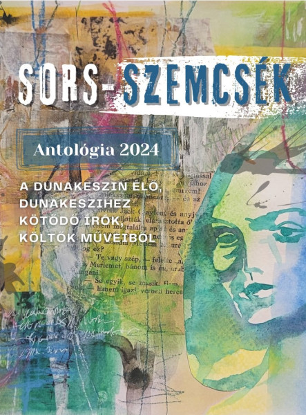 SORS-SZEMCSÉK - ANTOLÓGIA 2024
