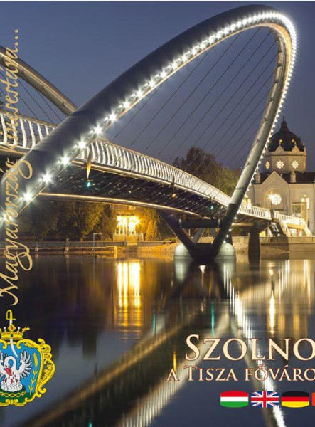 SZOLNOK - MAGYARORSZÁG KINCSESTÁRA