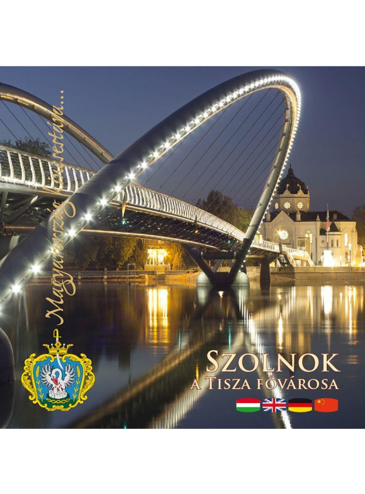 SZOLNOK - MAGYARORSZÁG KINCSESTÁRA