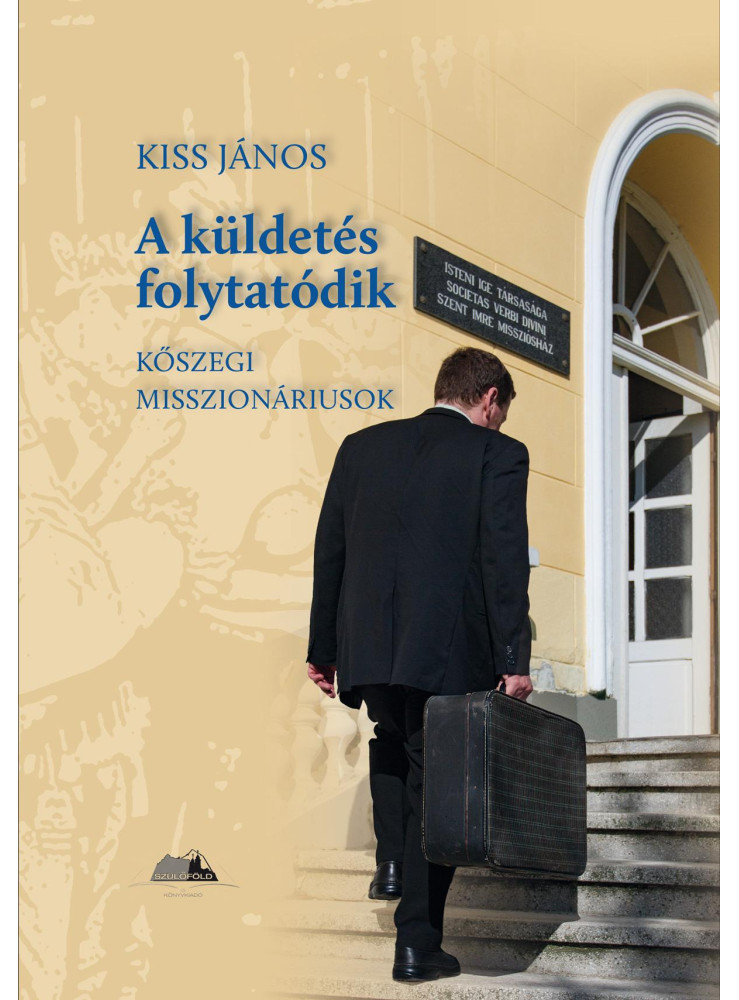 A KÜLDETÉS FOLYTATÓDIK