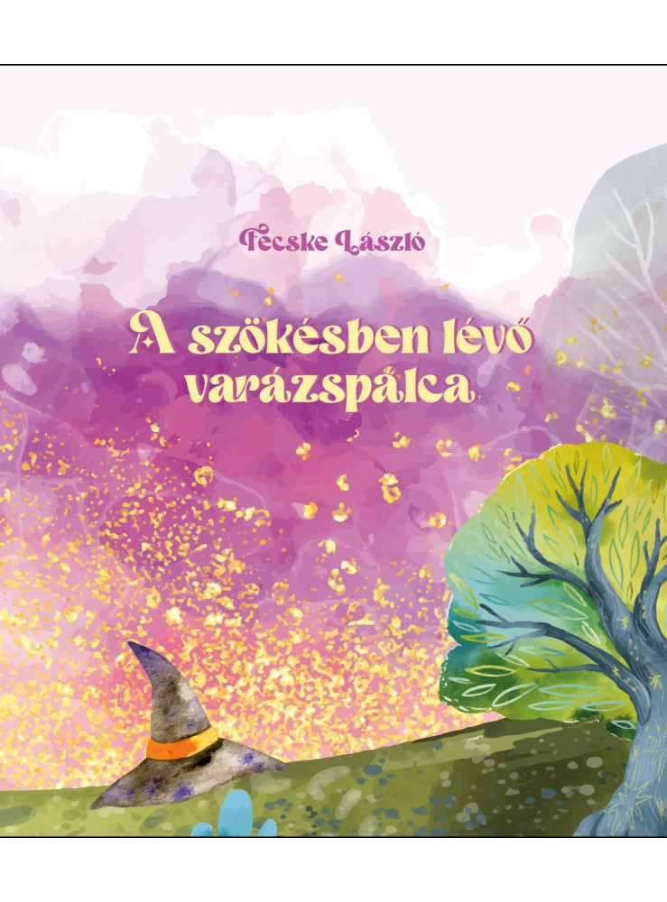 A SZÖKÉSBEN LÉVŐ VARÁZSPÁLCA A SZÖKÉSBEN LÉVŐ VARÁZSPÁLCA