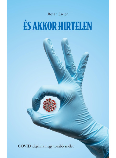 ÉS AKKOR HIRTELEN ÉS AKKOR HIRTELEN