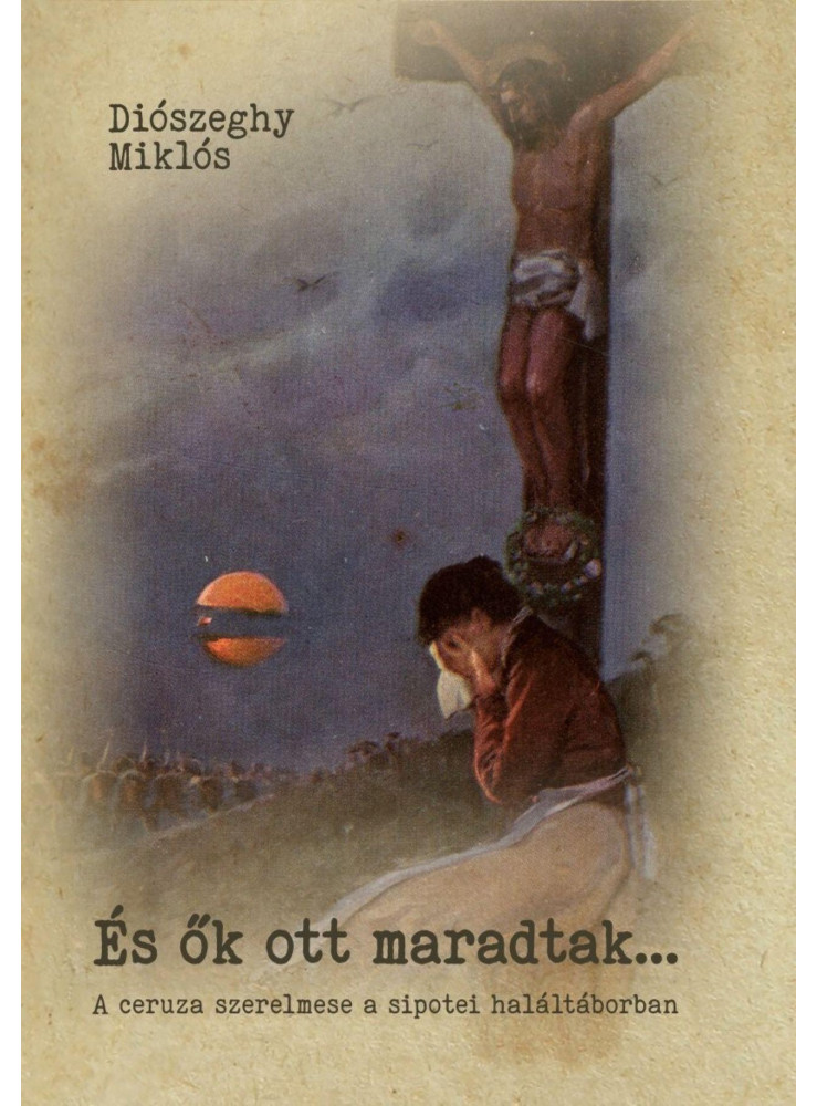 ÉS ŐK OTT MARADTAK