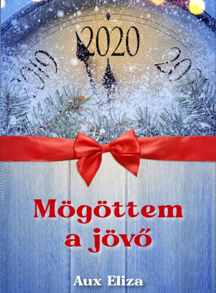 MÖGÖTTEM A JÖVŐ