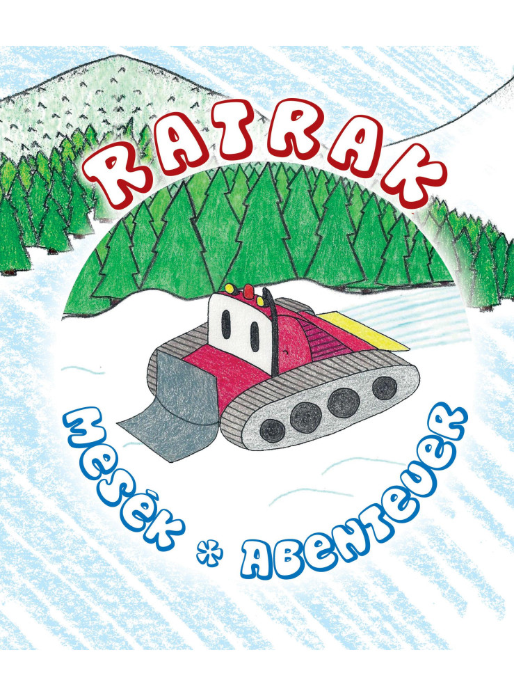 RATRAK MESÉK - RATRAK ABENTEUER RATRAK MESÉK - RATRAK ABENTEUER