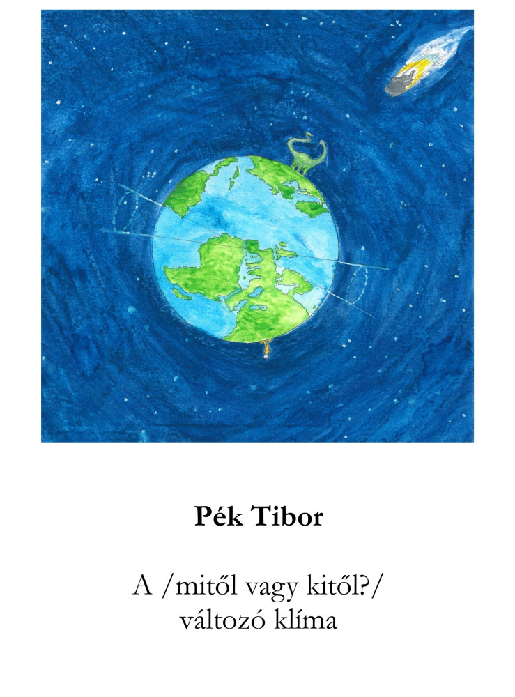 A (MITŐL VAGY KITŐL?) VÁLTOZÓ KLÍMA