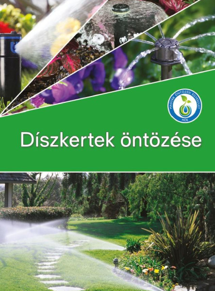 DÍSZKERTEK ÖNTÖZÉSE