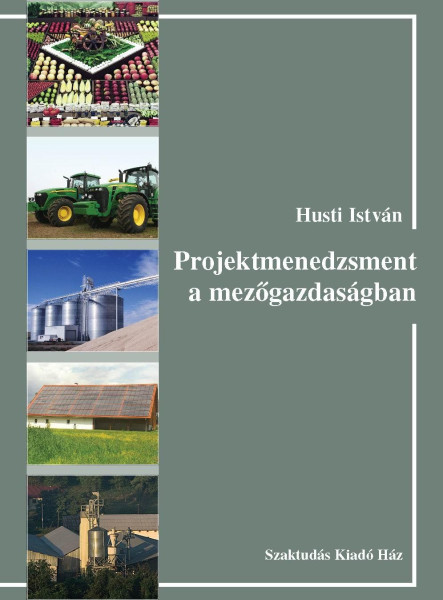 PROJEKTMENEDZSMENT A MEZŐGAZDASÁGBAN