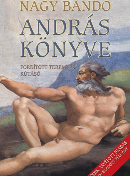 ANDRÁS KÖNYVE - FORDÍTOTT TEREMTÉS - KÚTÁSÓ