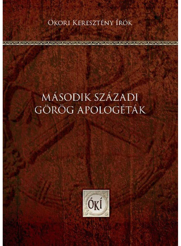 MÁSODIK SZÁZADI GÖRÖG APOLOGÉTÁK