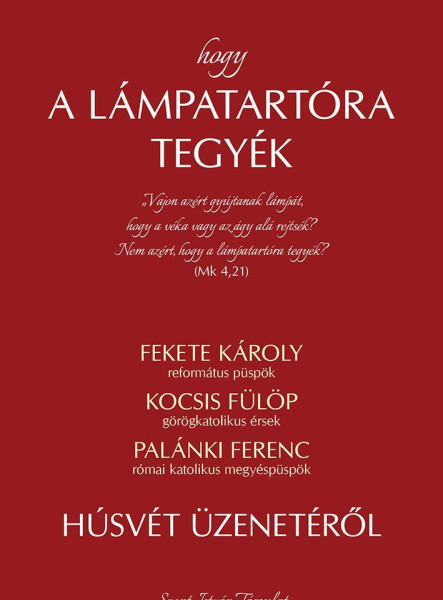 HOGY A LÁMPATARTÓRA TEGYÉK