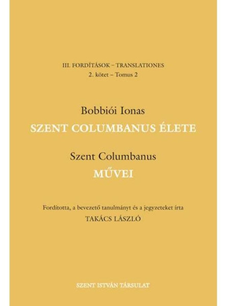 SZENT COLUMBANUS ÉLETE, MŰVEI