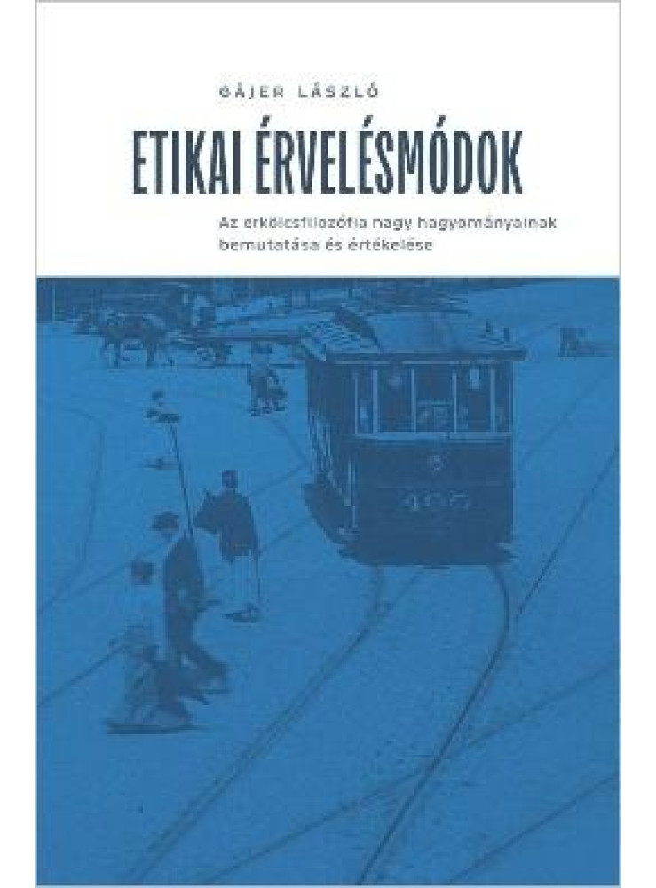 ETIKAI ÉRVELÉSMÓDOK