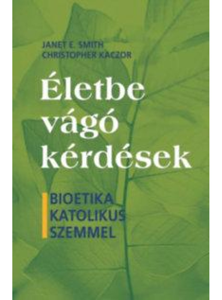 ÉLETBE VÁGÓ KÉRDÉSEK