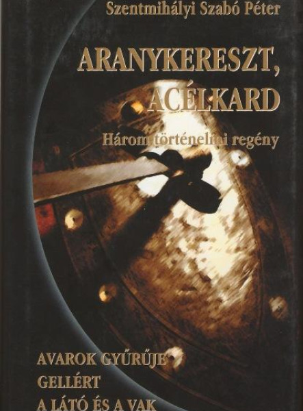 ARANYKERESZT, ACÉLKARD