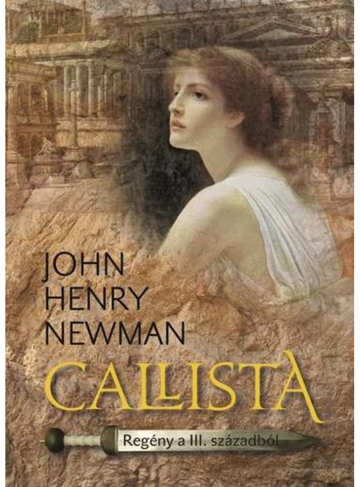 CALLISTA - REGÉNY A III.SZÁZADBÓL -