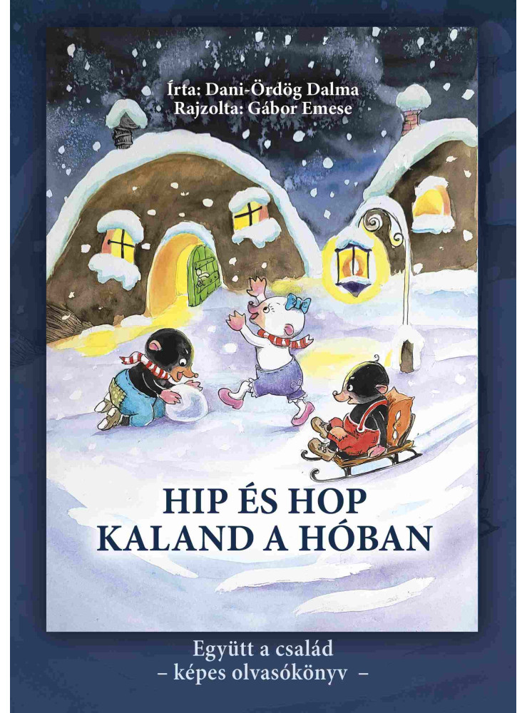 HIP ÉS HOP - KALAND A HÓBAN HIP ÉS HOP - KALAND A HÓBAN