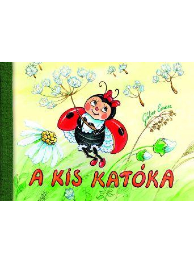A KIS KATÓKA - TARKA-BARKA MESESOROZAT 1.