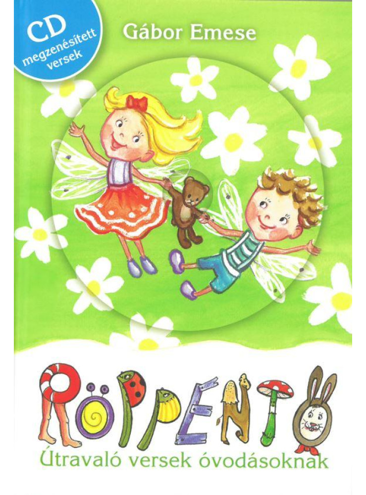 RÖPPENTŐ - ÚTRAVALÓ VERSEK ÓVODÁSOKNAK - CD-VEL