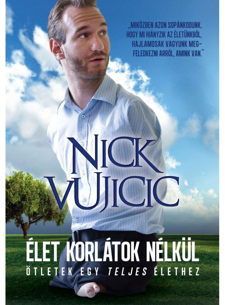 ÉLET KORLÁTOK NÉLKÜL ÉLET KORLÁTOK NÉLKÜL