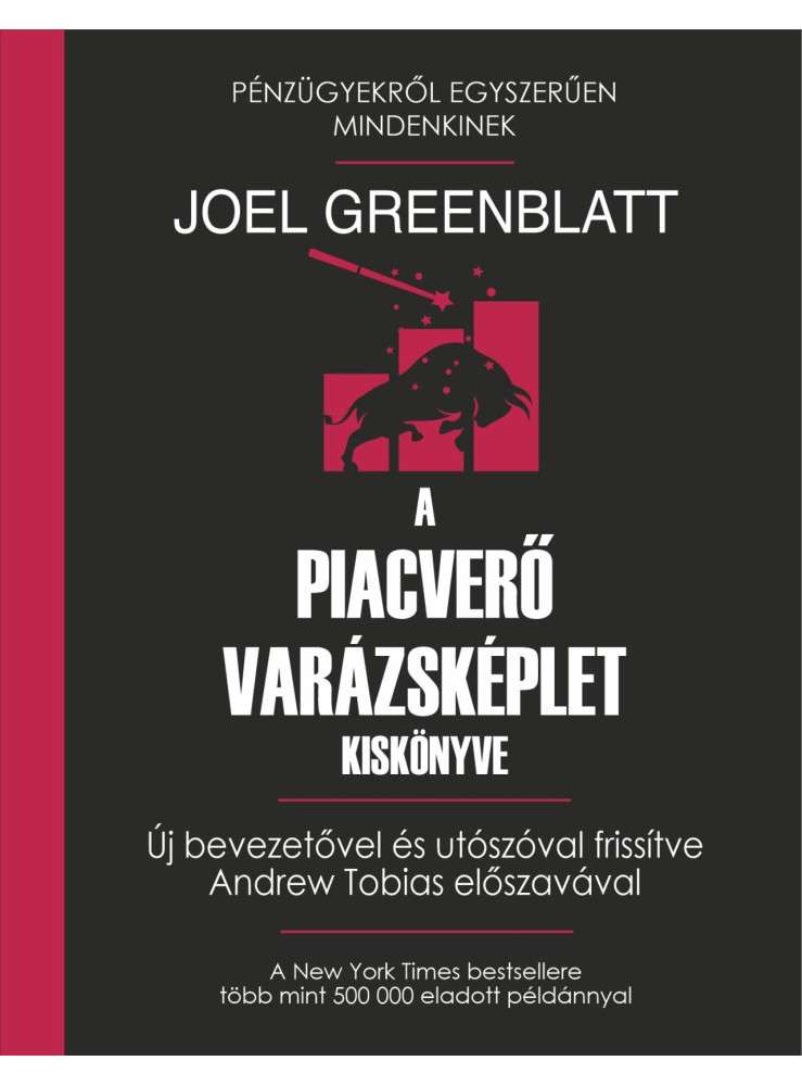 A PIACVERŐ VARÁZSKÉPLET KISKÖNYVE A PIACVERŐ VARÁZSKÉPLET KISKÖNYVE