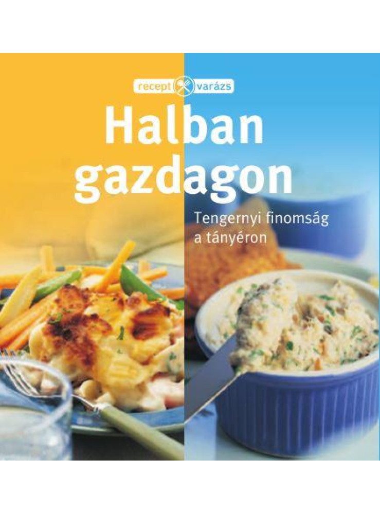 HALBAN GAZDAGON - RECEPTVARÁZS HALBAN GAZDAGON - RECEPTVARÁZS