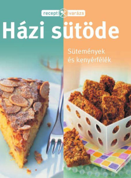 HÁZI SÜTÖDE - RECEPTVARÁZS
