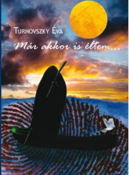 MÁR AKKOR IS ÉLTEM...