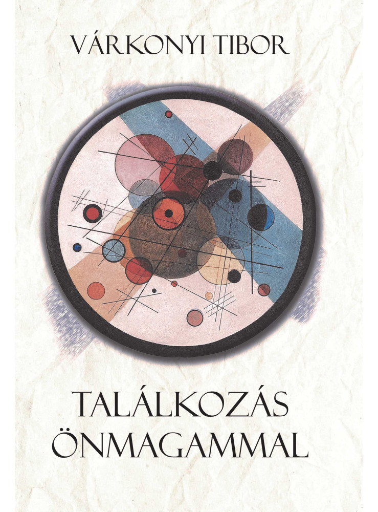 TALÁLKOZÁS ÖNMAGAMMAL TALÁLKOZÁS ÖNMAGAMMAL