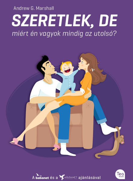 SZERETLEK, DE MIÉRT ÉN VAGYOK MINDIG AZ UTOLSÓ?