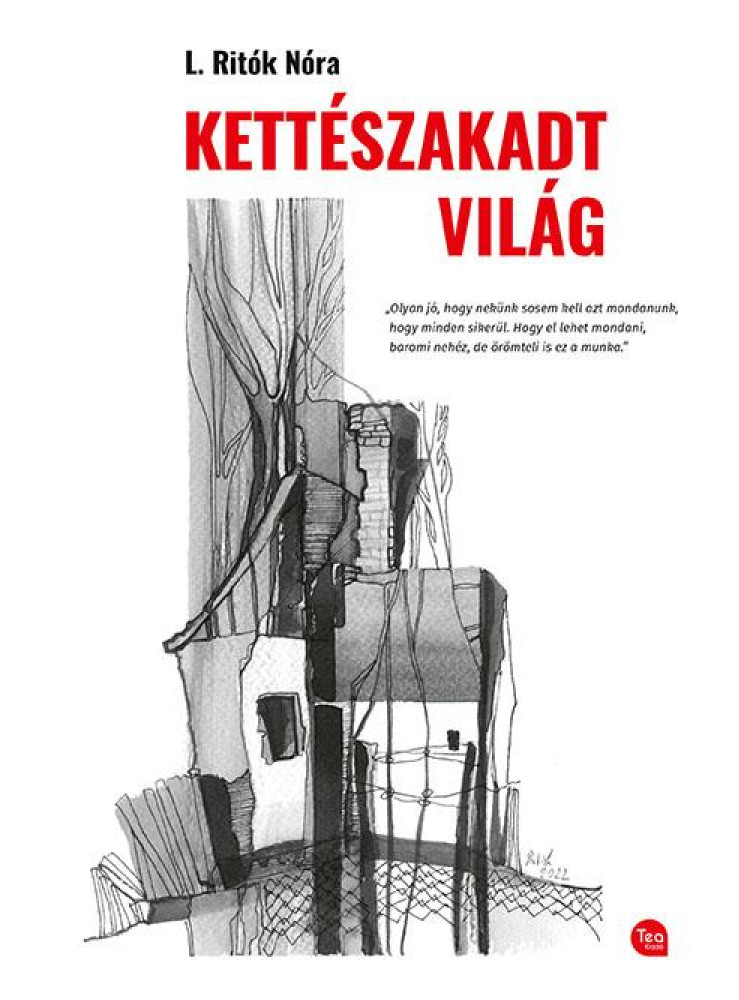 KETTÉSZAKADT VILÁG KETTÉSZAKADT VILÁG
