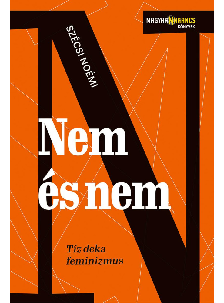 NEM ÉS NEM - TÍZ DEKA FEMINIZMUS NEM ÉS NEM - TÍZ DEKA FEMINIZMUS