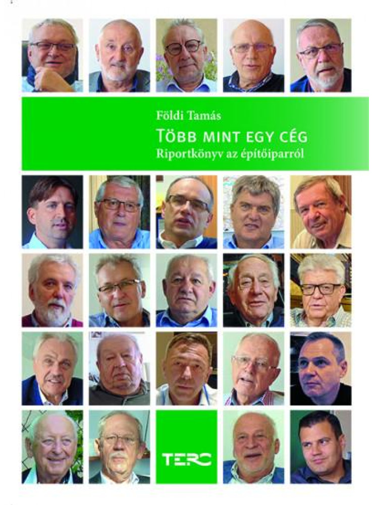 TÖBB MINT EGY CÉG - RIPORTKÖNYV AZ ÉPÍTŐIPARRÓL