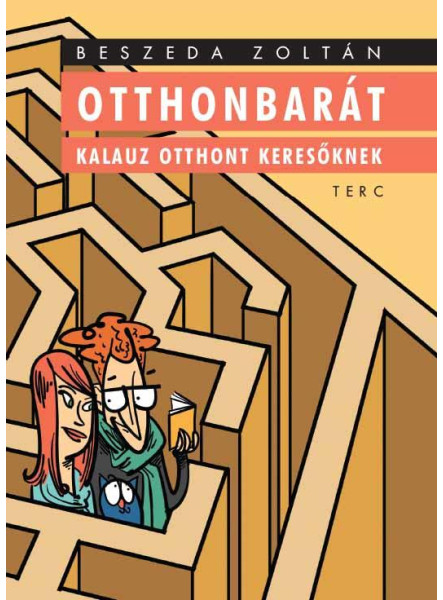 OTTHONBARÁT - KALAUZ OTTHONT KERESŐKNEK OTTHONBARÁT - KALAUZ OTTHONT KERESŐKNEK