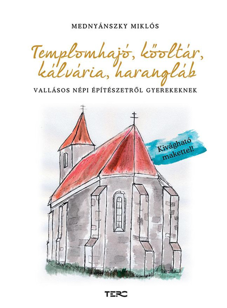TEMPLOMHAJÓ, KŐOLTÁR, KÁLVÁRIA, HARANGLÁB