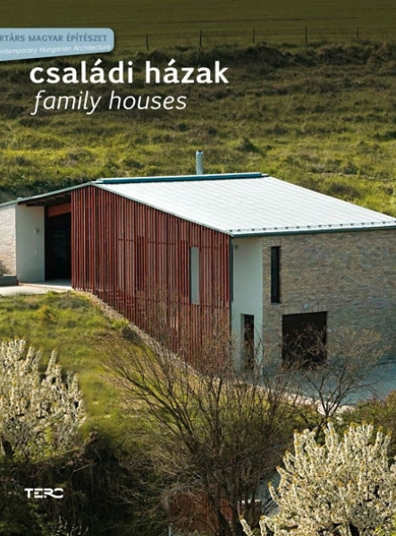 CSALÁDI HÁZAK - FAMILY HOUSES