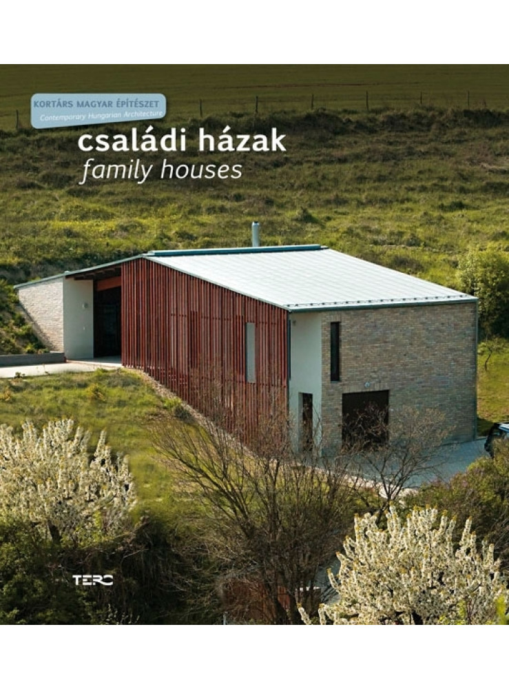 CSALÁDI HÁZAK - FAMILY HOUSES CSALÁDI HÁZAK - FAMILY HOUSES