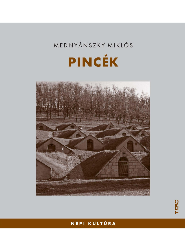 PINCÉK - NÉPI KULTÚRA