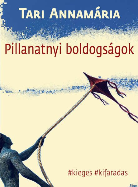 PILLANATNYI BOLDOGSÁGOK