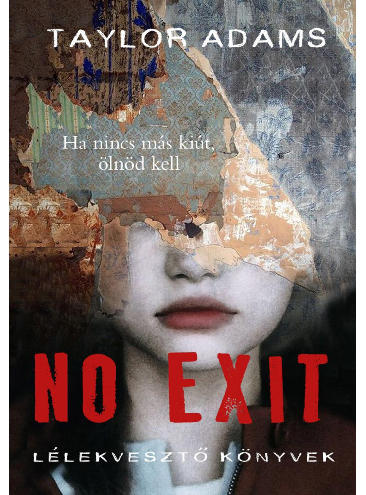 NO EXIT NO EXIT