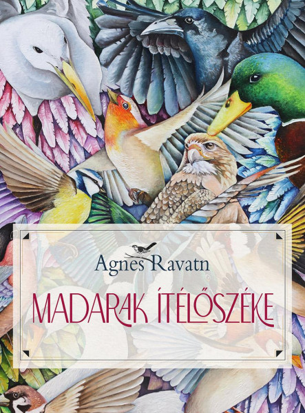 MADARAK ÍTÉLŐSZÉKE - REGÉNY